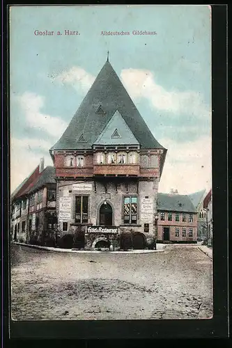AK Goslar a. Harz, Altdeutsches Gildehaus mit Hotel & Restaurant