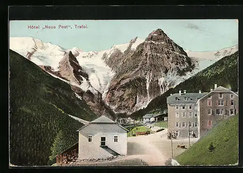 AK Trafoi, Hotel Neue Post mit Gebirgslandschaft