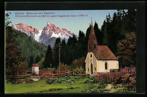 AK Birchabruck im Eggental, Kirchlein Birchabruck gegen Eggentaler Horn