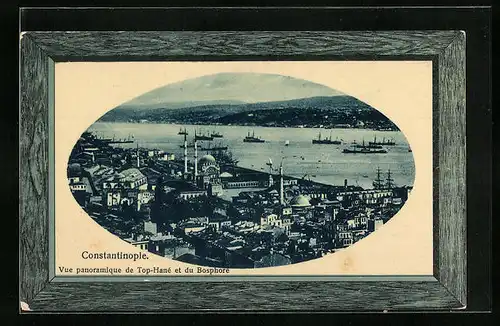 Passepartout-AK Constantinople, Vue panoramique de Top-Hané et du Bosphore