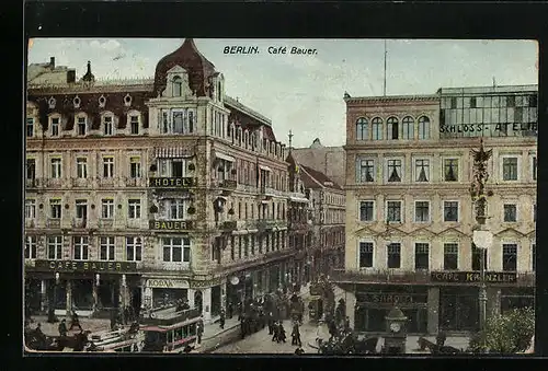 AK Berlin, Strassenpartie mit dem Café und Hotel Bauer, Café Kranzler