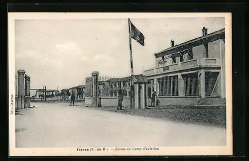 AK Istres, Entree du Camp d`Aviation