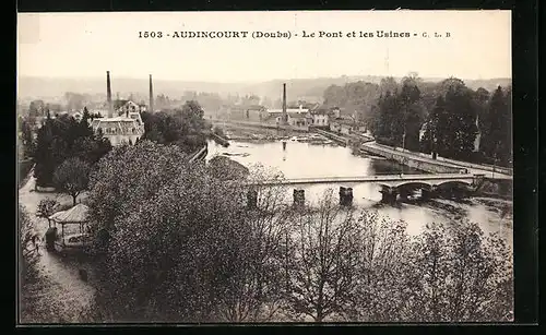 AK Audincourt, Le Pont et les Usines