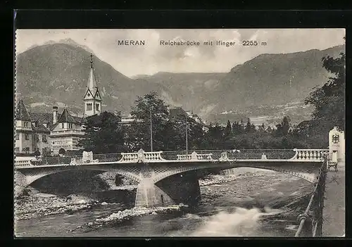 AK Meran, Reichsbrücke mit Ifinger