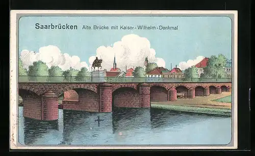 Lithographie Saarbrücken, Alte Brücke mit Kaiser-Wilhelm-Denkmal