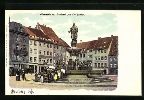 AK Freiberg i. S., Obermarkt mit Denkmal Otto des Reichen