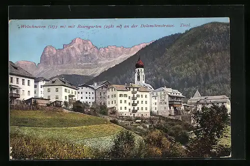 AK Welschnofen im Eggental, Ortsansicht mit Rosengarten, Dolomitenstrasse