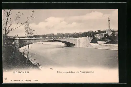 AK München, Prinzregentenbrücke mit Friedensdenkmal