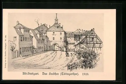 Künstler-AK Alt-Stuttgart, Das Seelthor (Tübingerthor) 1810