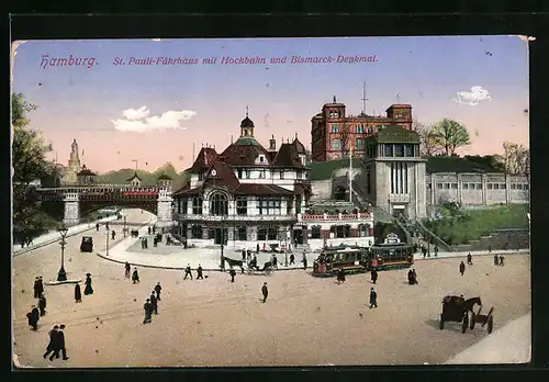 AK Hamburg-St. Pauli, Fährhaus mit Hochbahn und Bismarck-Denkmal