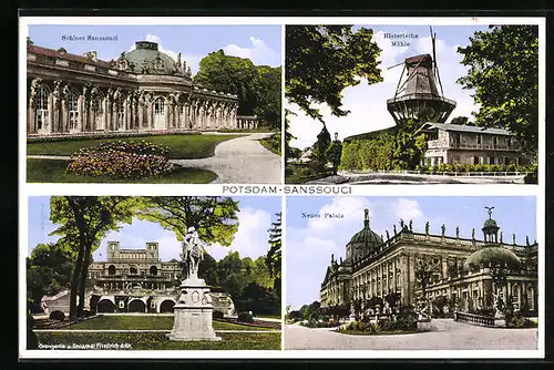AK Potsdam, Schloss Sanssouci, historische Mühle, Orangerie und Denkmal Friedrich d. Grossen, Neues Palais
