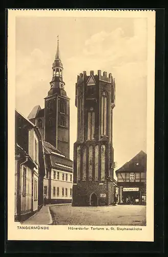 AK Tangermünde, Hünerdorfer Torturm u. St. Stephanskirche mit Geschäft