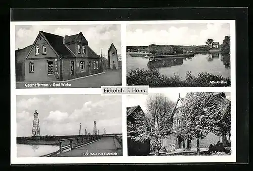 AK Eickeloh i. Hann., Geschäftshaus v. Paul Wiebe, Erdoelfelder, Aller-Fähre
