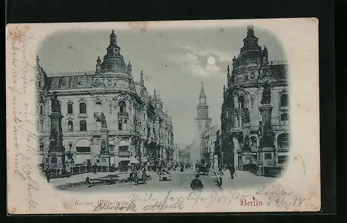 Mondschein-AK Berlin, Partie in der Kaiser Wilhelmstrasse