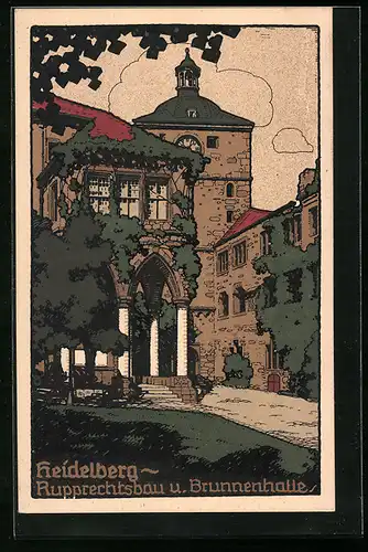 Steindruck-AK Heidelberg, Rupprechtsbau und Brunnenhalle