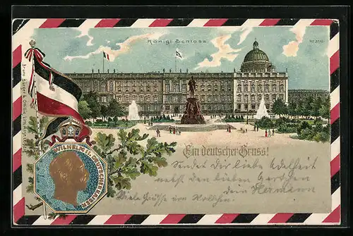 Präge-Lithographie Berlin, Königliches Schloss mit Denkmal, Wilhelm II. Deutscher Kaiser
