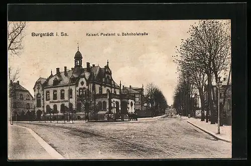 AK Burgstädt i. Sa., Kaiserliches Postamt u. Bahnhofstrasse Ecke Gartenstrasse