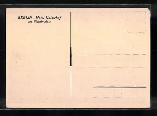 AK Berlin, Hotel Kaiserhof am Wilhelmplatz