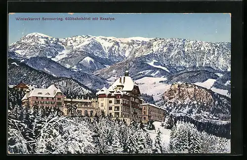 AK Semmering, Verschneites Südbahn-Hotel mit Raxalpe