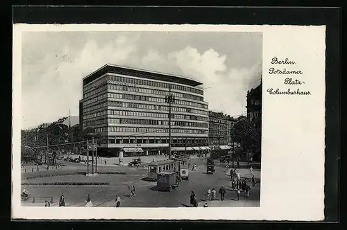 AK Berlin, Potsdamer Platz, Columbushaus, Strassenbahn