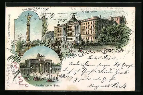 Lithographie Berlin, Königl. Schloss, Siegessäule, Brandenburger Thor