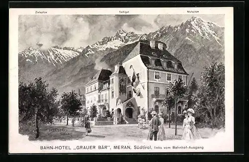 Künstler-AK F.A.C.M. Reisch: Meran, Bahn-Hotel Grauer Bär mit Zielspitze, Tschigat und Mutspitze