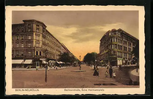 AK Berlin-Neukölln, Berlinerstrasse Ecke Hermannplatz bei Abendstimmung