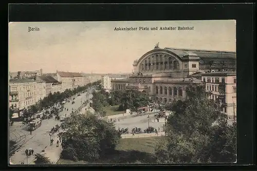 AK Berlin, Askanischer Platz mit Hotel Preussischer Hof und Anhalter Bahnhof, Strassenbahn