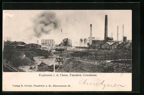 AK Griesheim, Explosion i. d. Chem. Fabriken