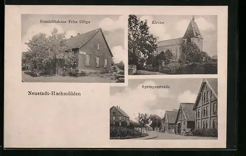 AK Neustadt-Hachmühlen, Geschäftshaus Fritz Dillge, Kirche, Springerstrasse
