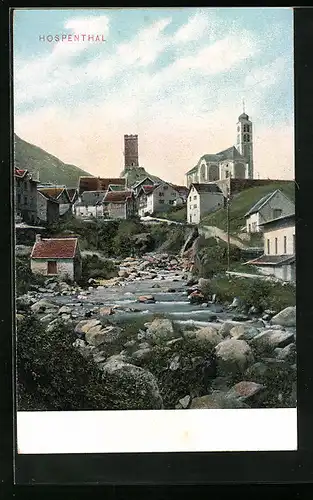 AK Hospental, Ortspartie mit Fluss und Kirche