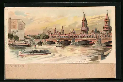Lithographie Berlin, Oberbaum-Brücke mit Dampfer und Frachtschiff
