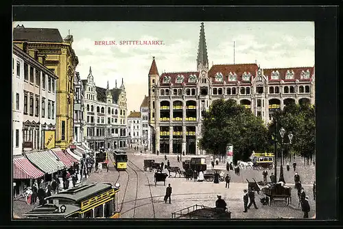 AK Berlin, Partie am Spittelmarkt mit Strassenbahn