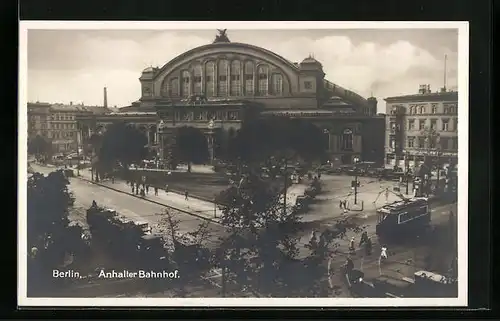 AK Berlin, Anhalter Bahnhof mit Strassenbahn