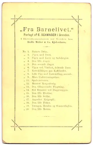 19 Fotografien C. Schwager, Dresden, Fra Barnelivet Vollständige Serie aller 19 Bilder, Rückseiten mit Auflistung