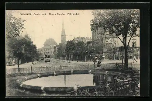 AK Chemnitz, Partie an der Carolastrasse mit Theater, Petrikirche und Strassenbahn