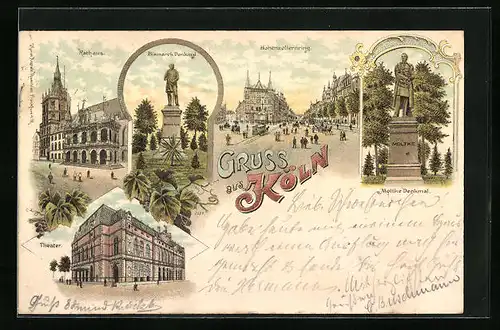Lithographie Köln, Theater, Rathaus, Bismarck-Denkmal