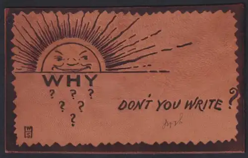 Leder-AK Why don`t you write?, Aufgehende Sonne weckt Schreibfaulen