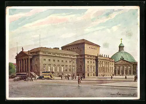 Künstler-AK Berlin, Staatsoper Unter den Linden mit Hedwigskirche