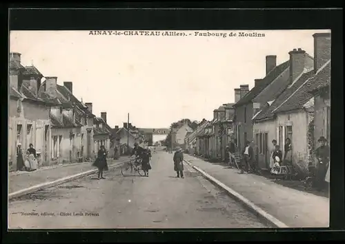 AK Ainay-le-Chateau, Faubourg de Moulins