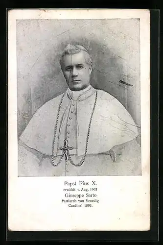 AK Papst Pius X, Erwählt 1903, Giuseppe Sarto, Patriarch von Venedig, Cardinal 1893