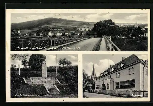AK Friedlos b. Bad Hersfeld /Teilansicht, Teilansicht mit Brücke, Gefallenenehrenmal, Schule