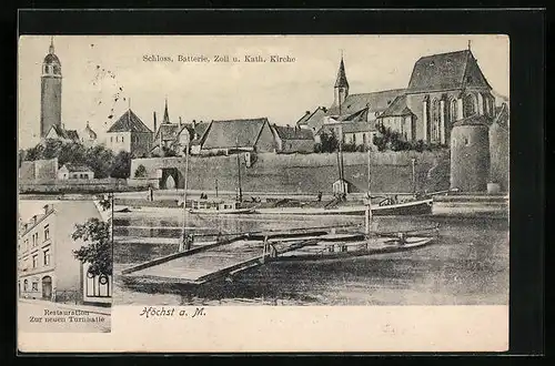 AK Höchst a. M., Restaurant Zur neuen Turnhalle, Schloss, Batterie, Zoll und Katholische Kirche