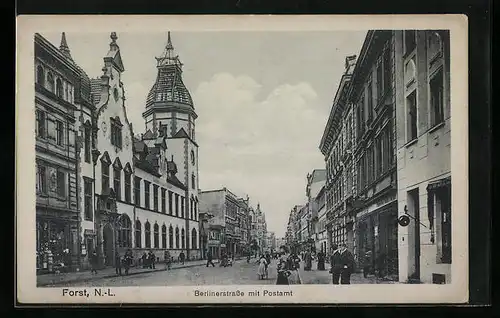 AK Forst /N.-L., Berlinerstrasse mit Postamtt