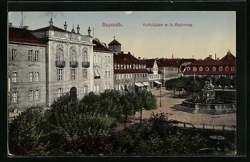 AK Bayreuth i. B., Schlossplatz mit k. Regierung