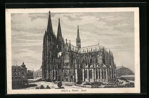 AK Köln a. Rhein, Blick auf den Dom