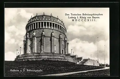 AK Kelheim a. D., an der Befreiungshalle, den deutschen Befreiungskämpfern Ludwig I. König von Bayern