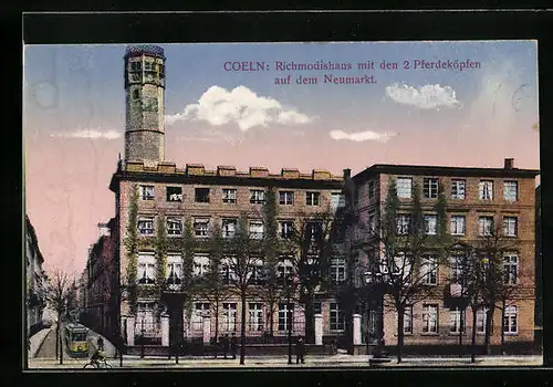 AK Köln a. Rhein, Richmodishaus mit den 2 Pferdeköpfen auf dem neumarkt