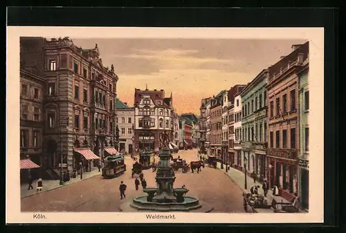 AK Köln, Waidmarkt mit Geschäften, Brunnen und Strassenbahn