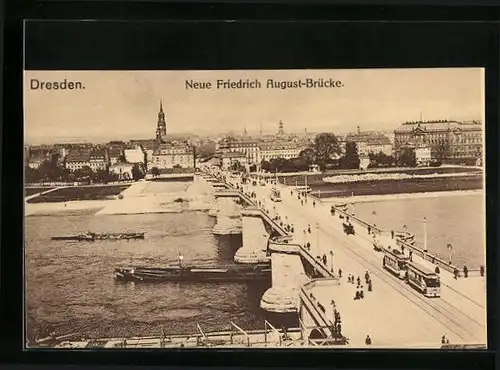 AK Dresden, Neue Friedrich August-Brücke mit Strassenbahn
